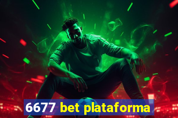 6677 bet plataforma